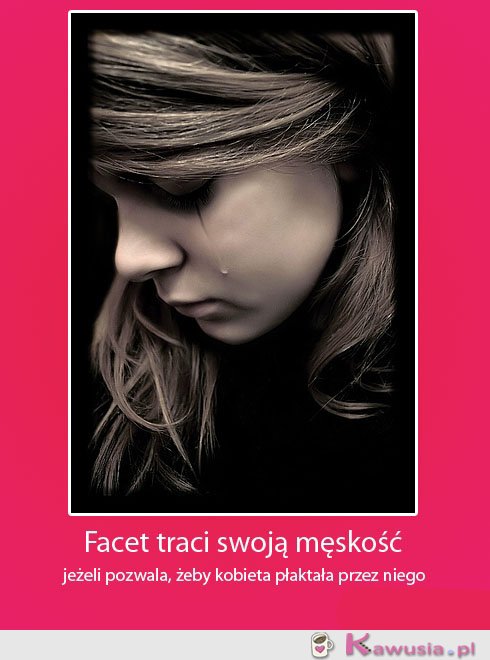 Facet traci swoją męskość...