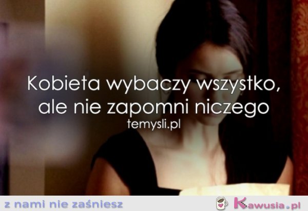 Kobieta wybaczy...