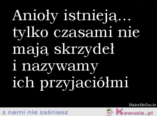 Anioły istnieją...