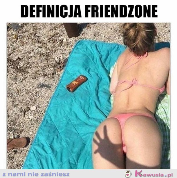 DEFINICJA FRIENDZONE