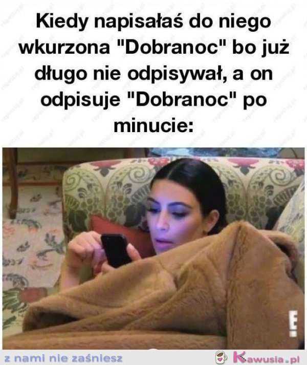 Kiedy napisałaś mu dobranoc