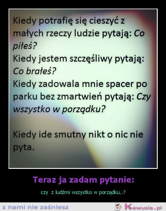 Czy z ludźmi wszystko w porządku?