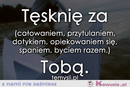 Tęsknię za...