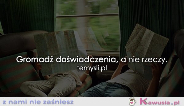 Gromadź doświadczenia
