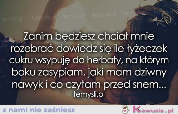 Zanim będziesz chciał mnie