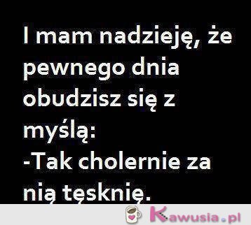 I mam nadzieję, że...