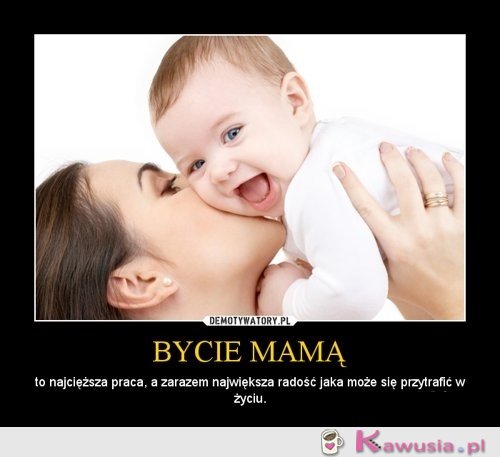 Bycie mamą