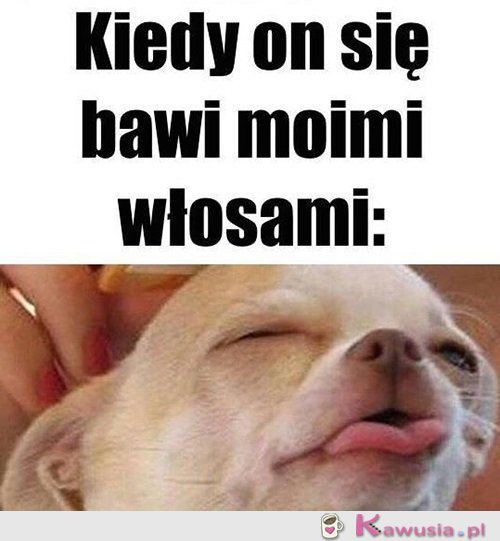 Rób mi tak...