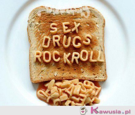 Sex, drugs...