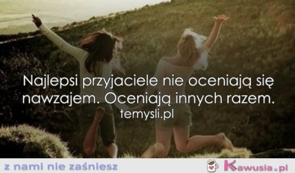 Najlepsi przyjaciele...