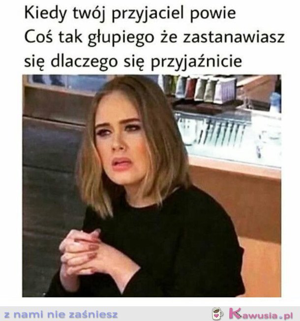 NIESTETY DOSYĆ CZĘSTO