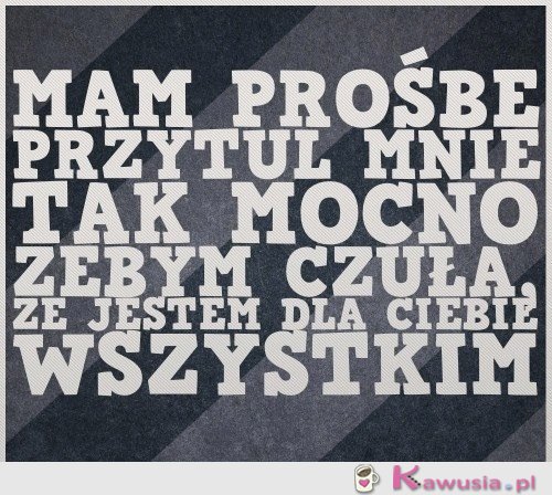 Mam prośbę