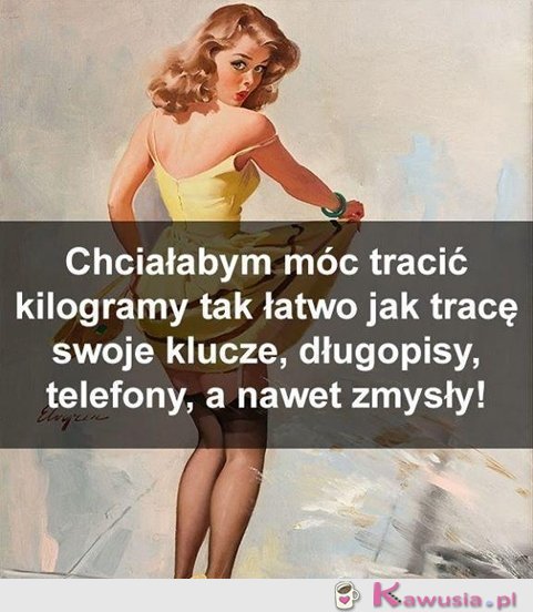 Chciałoby się...