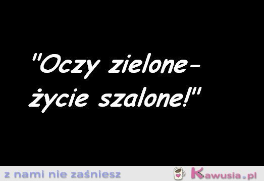 Oczy zielone