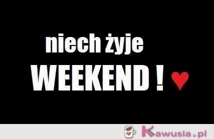 Niech żyje weekend