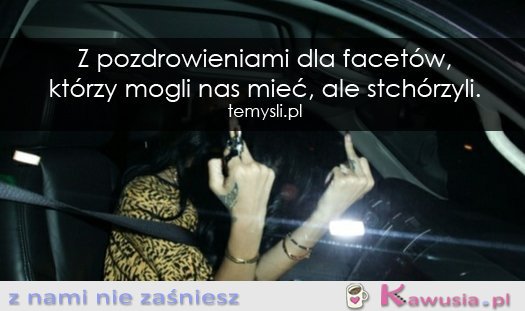 Z pozdrowieniami dla facetów...