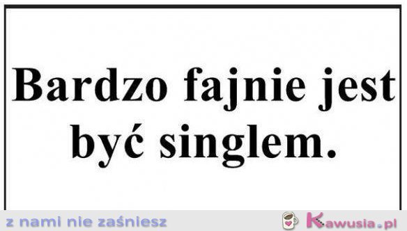 Bardzo fajnie jest