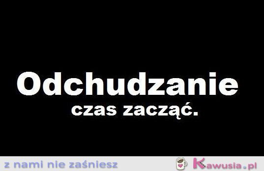 Odchudzanie czas zacząć!