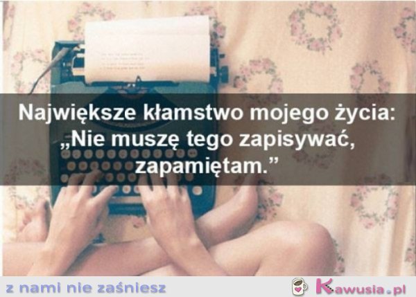 Największe kłamstwo mojego życia