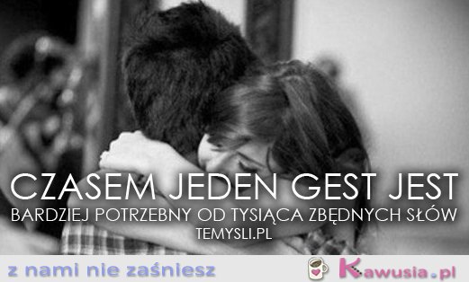 Czasem jeden gest