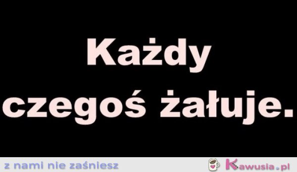 Każdy