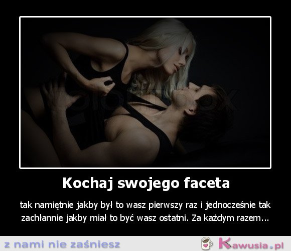 Kochaj swojego faceta