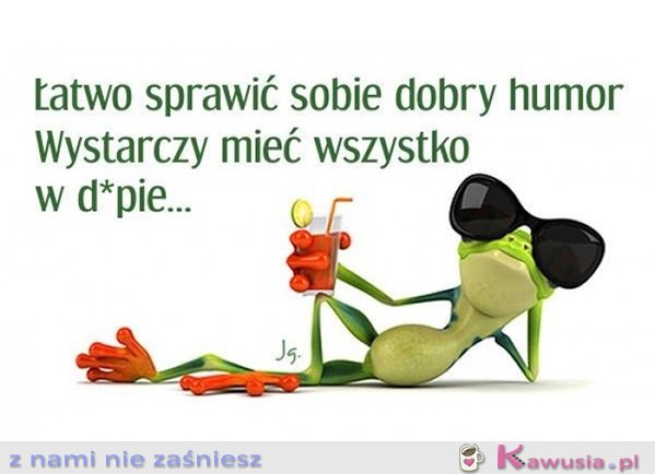 Łatwo sprawić sobie dobry humor