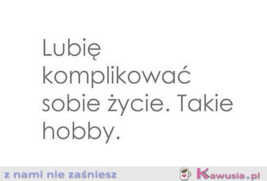 Takie hobby