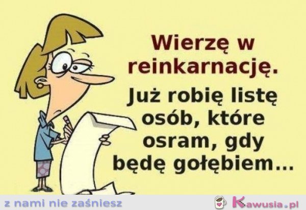 Wierzę w reinkarnację