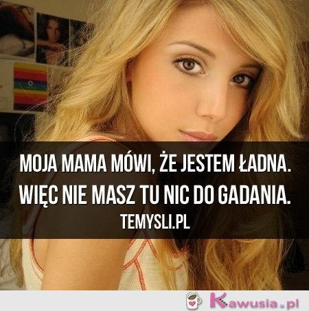 Moja mama mówi...