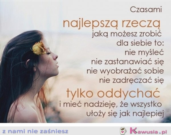 Najlepsza rzecz jaką możesz zrobić