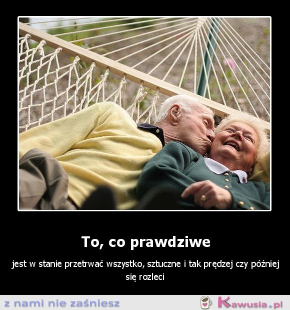 To, co prawdziwe