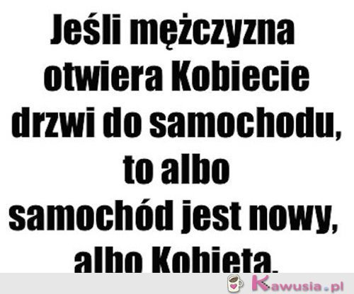 Jedno jest pewne...