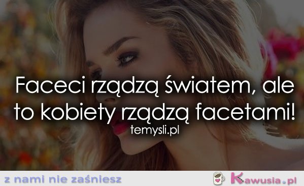 Faceci rządzą światem