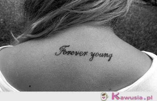 Forever young