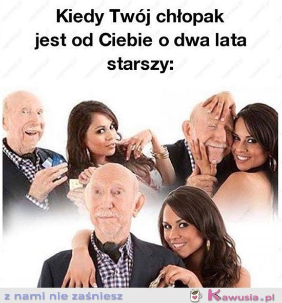 Kiedy twój chłopak jest starszy