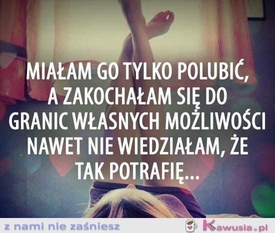 Miałam go tylko polubić