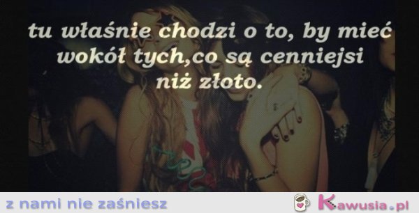 Cenniejsi niż złoto...