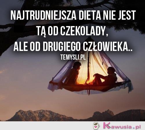 Najtrudniejsza dieta