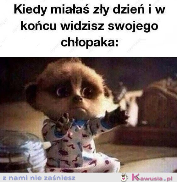 Kiedy miałaś zły dzień