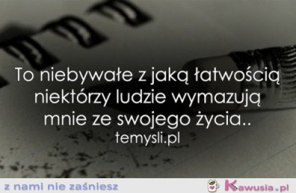 To niebywałe z jaką łatwością...