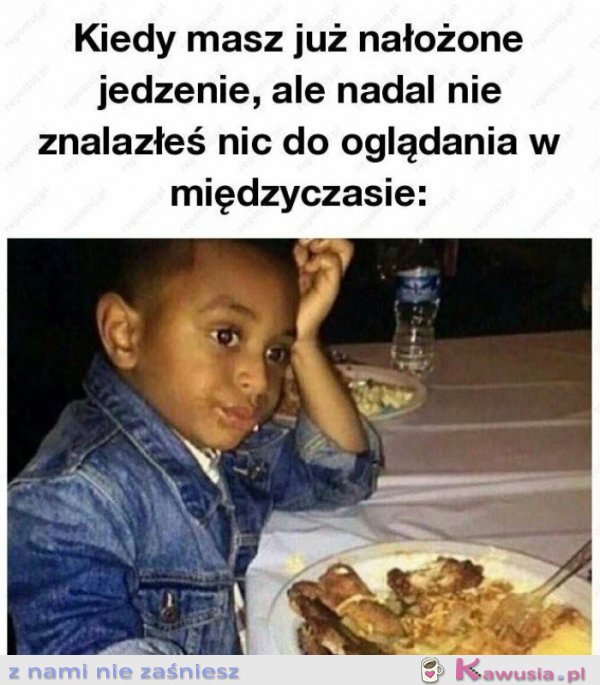 Kiedy masz już nałożone jedzenie