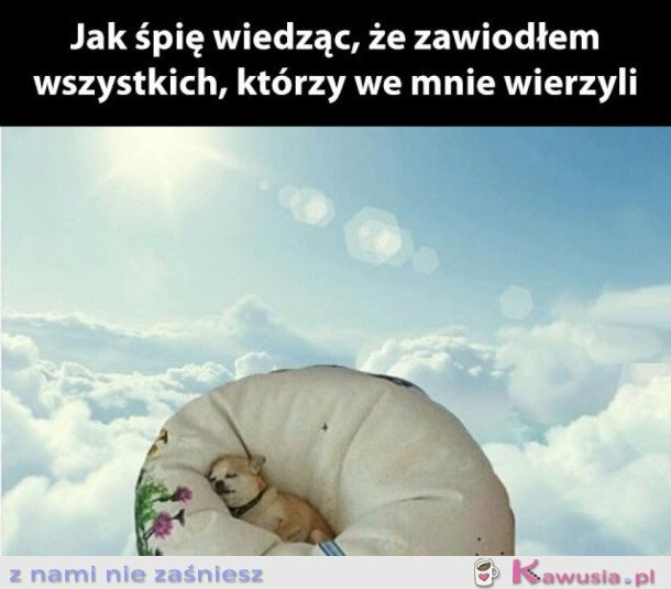 TAK WŁAŚNIE ŚPIĘ