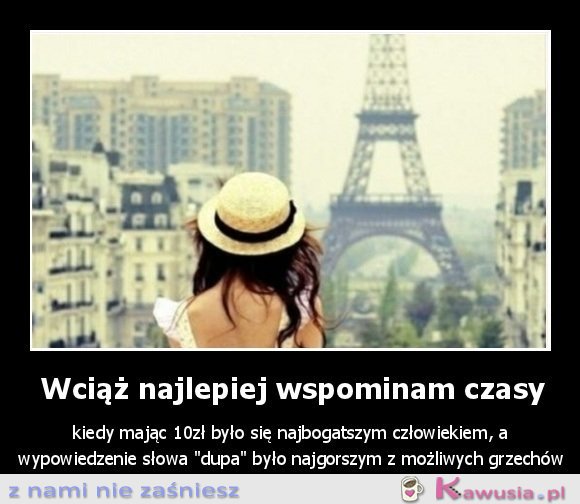 Wciąż najlepiej wspominam czasy