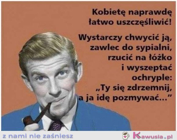 Kobietę naprawdę łatwo uszczęśliwić