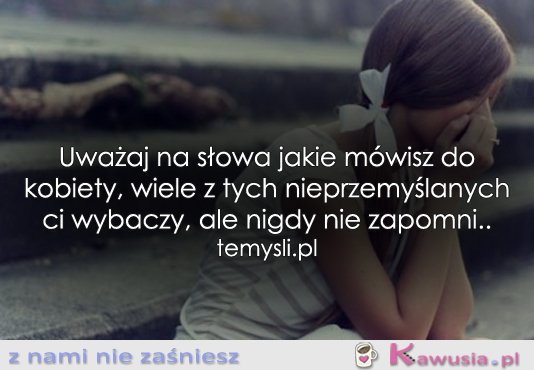 Uważaj na słowa...