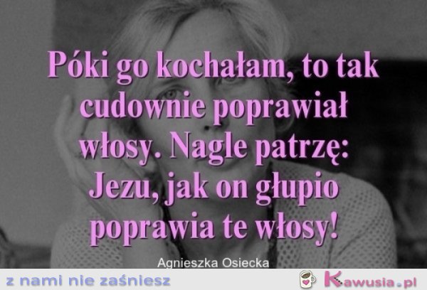 Póki go kochałam..