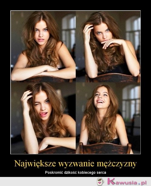 Największe wyzwanie mężczyzny