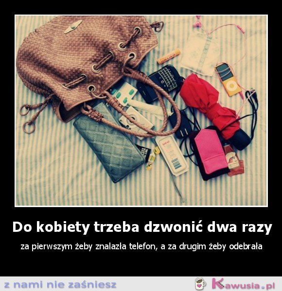 Do kobiety dzwoni się dwa razy