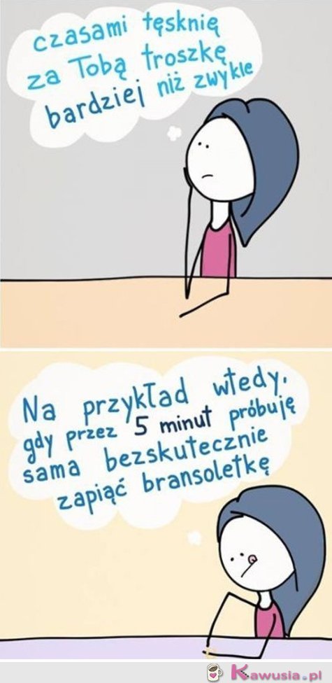 Czasami tęsknię za Tobą...